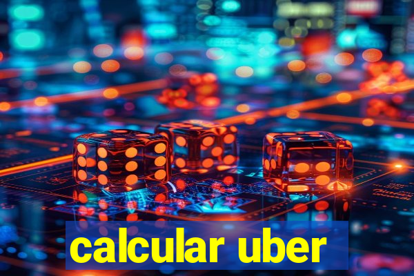 calcular uber